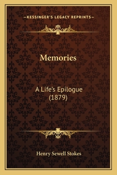 Memories: A Life's Epilogue