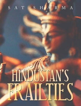 Paperback Hindustan's Frailties Book