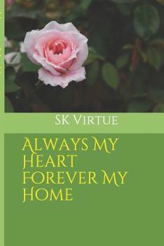 Paperback Always My Heart Forever My Home Book