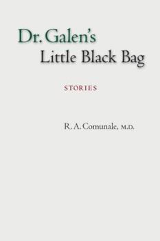 Paperback Dr. Galen's Little Black Bag: Stories Book