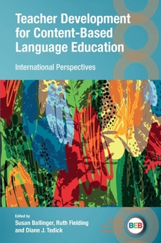 Hardcover Teacher Development for Content-Based Language Education: International Perspectives Book