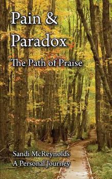 Paperback Pain & Paradox: The Path of Praise Book