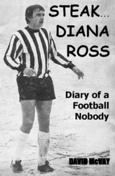 Paperback Steak... Diana Ross : Diary of a Football Nobody Book