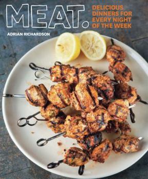 Paperback Meat: Delicious Dinners For Every Night Of The Week Book