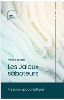 Paperback Les Jaloux saboteurs [French] Book