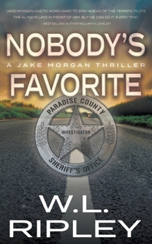 Paperback Nobody's Favorite: A Jake Morgan Thriller Book