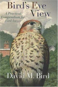 Paperback Birds-Eye View: A Practical Compendium for Bird-Lovers Book