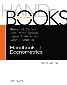 Hardcover Handbook of Econometrics: Volume 7a Book