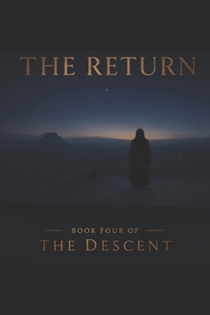 Paperback The Return: Book Four of The Descent A Novel Book