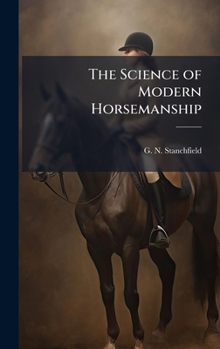 Hardcover The Science of Modern Horsemanship Book