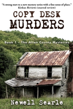 Paperback Copy Desk Murders: Book 1 - The Alton County Mysteries Book