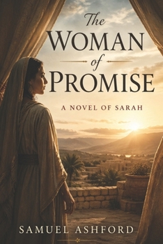 The Woman of Promise: A Novel of Sarah