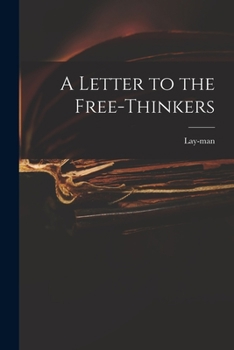 Paperback A Letter to the Free-thinkers Book