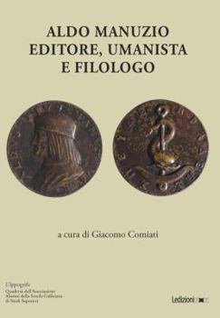 Paperback Aldo Manuzio. Editore, umanista e filologo Book