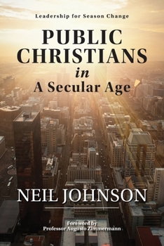 Paperback Public Christians in A Secular Age: Leadership for Season Change Book