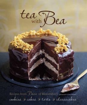 Tea With Bea: Recipes from Bea's of Bloomsbury
