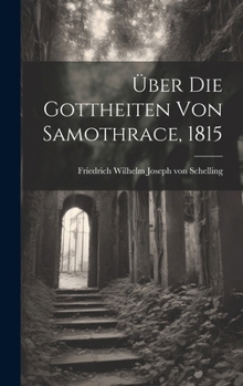 Hardcover Über die Gottheiten von Samothrace, 1815 [German] Book