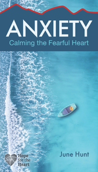 Paperback Anxiety: Calming the Fearful Heart Book
