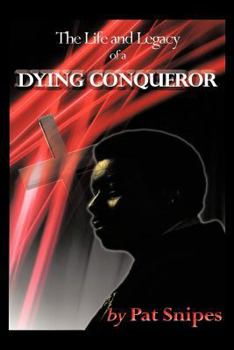 Paperback The Life and Legacy of a Dying Conqueror Book