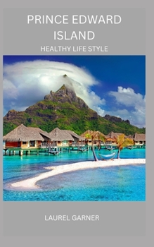 Paperback Prince Edward Island: Healthy Life Style Book