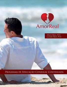 Paperback Amor Real: Programa de Educação Conjugal [Portuguese] Book