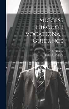 Hardcover Success Through Vocational Guidance Book