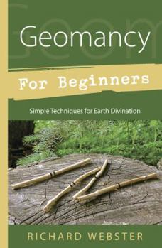 Paperback Geomancy for Beginners: Simple Techniques for Earth Divination Book