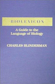 Hardcover Biolexicon: A Guide to the Language of Biology Book