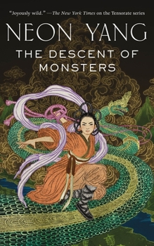 The Descent of Monsters - Book #3 of the Tensorate