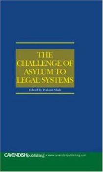 Hardcover The Challenge of Asylum to Legal Systems Book