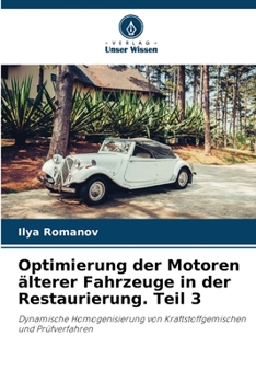 Paperback Optimierung der Motoren älterer Fahrzeuge in der Restaurierung. Teil 3 [German] Book