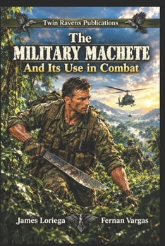Paperback The Military Machete and Its Use in Combat Book