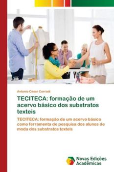 Paperback Teciteca: formação de um acervo básico dos substratos texteis [Portuguese] Book