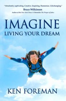 Paperback Imagine Living Your Dream Book