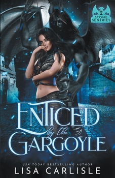 Paperback Enticed by the Gargoyle Book