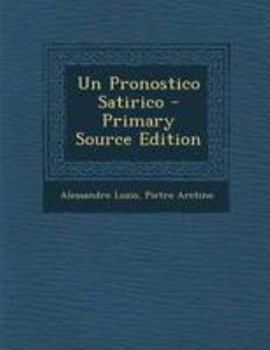 Un Pronostico Satirico (Classic Reprint)