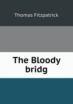 Paperback The Bloody bridg Book