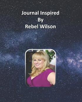 Paperback Journal Inspired by Rebel Wilson Book