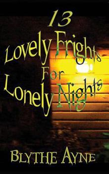 Hardcover 13 Lovely Frights for Lonely Nights Book