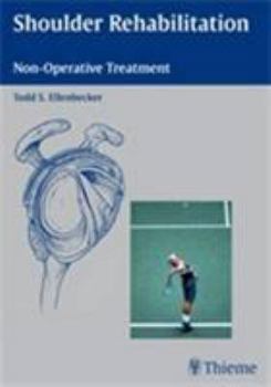 Paperback Shoulder Rehabilitation: Non-Operative Treatment Book