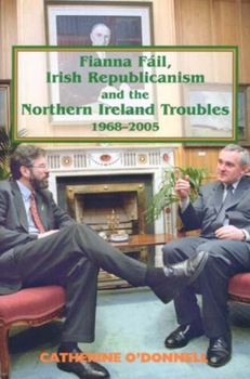 Paperback Fianna Fail, Irish Republicanism and the Northern Ireland Troubles, 1968-2005 Book