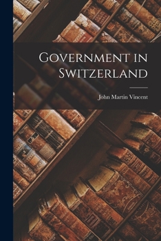 Paperback Government in Switzerland Book