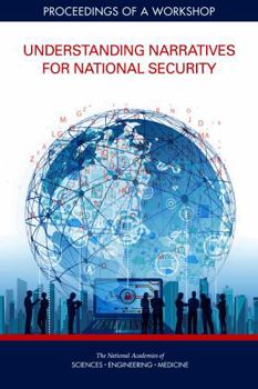 Paperback Understanding Narratives for National Security: Proceedings of a Workshop Book