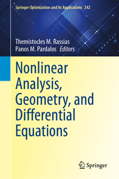 Hardcover Nonlinear Analysis, Geometry, and Differential Equations (Springer Optimization and Its Applications, 242) Book