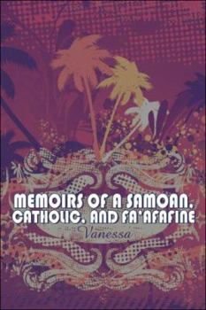 Paperback Memoirs of a Samoan, Catholic, and Fa'afafine Book