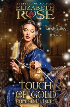 Paperback Touch of Gold: Rumpelstiltskin Book