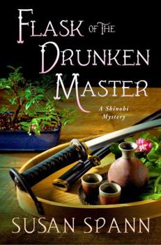 Flask of the Drunken Master: A Hiro Hattori Novel - Book #3 of the Shinobi Mystery