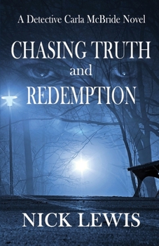 Paperback The Detective Carla McBride Chronicles Chasing Truth and Redemption: The Search for Penny Miracle Book