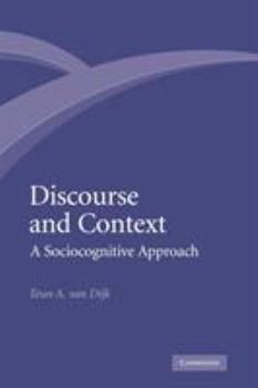 Paperback Discourse and Context: A Sociocognitive Approach Book