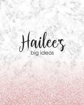 Paperback Hailee's Big Ideas: Personalized Notebook - 8x10 Lined Women's Journal Book